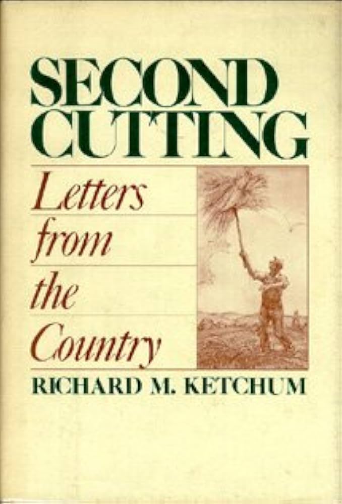 Second Cutting by Richard M. Ketchum