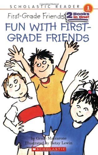 Scholastic Reader Level 1: Fun with First-Grade Friends
