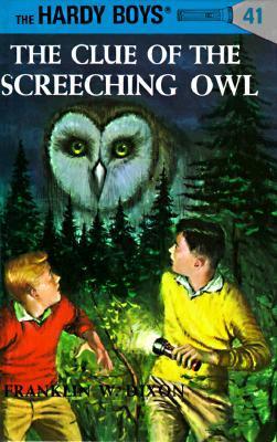 The Hardy Boys #41: The Clue of the Screeching Owl