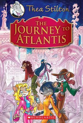 Thea Stilton: Special Edition #1: The Journey to Atlantis