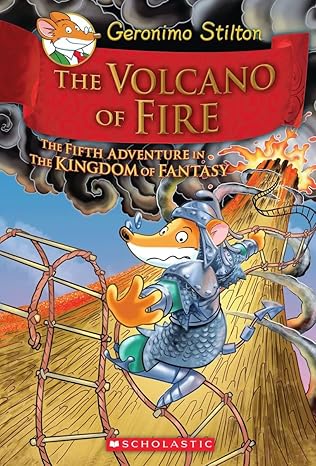 Geronimo Stilton and the Kingdom of Fantasy #5: The Volcano of Fire