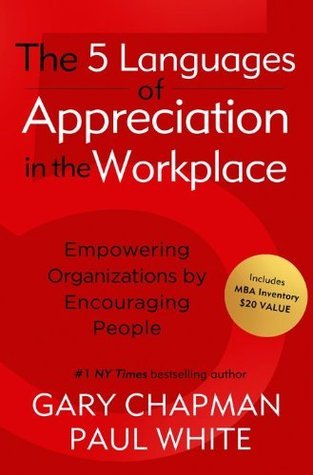 The 5 Languages of Appreciation in the Workplace book by Gary Chapman