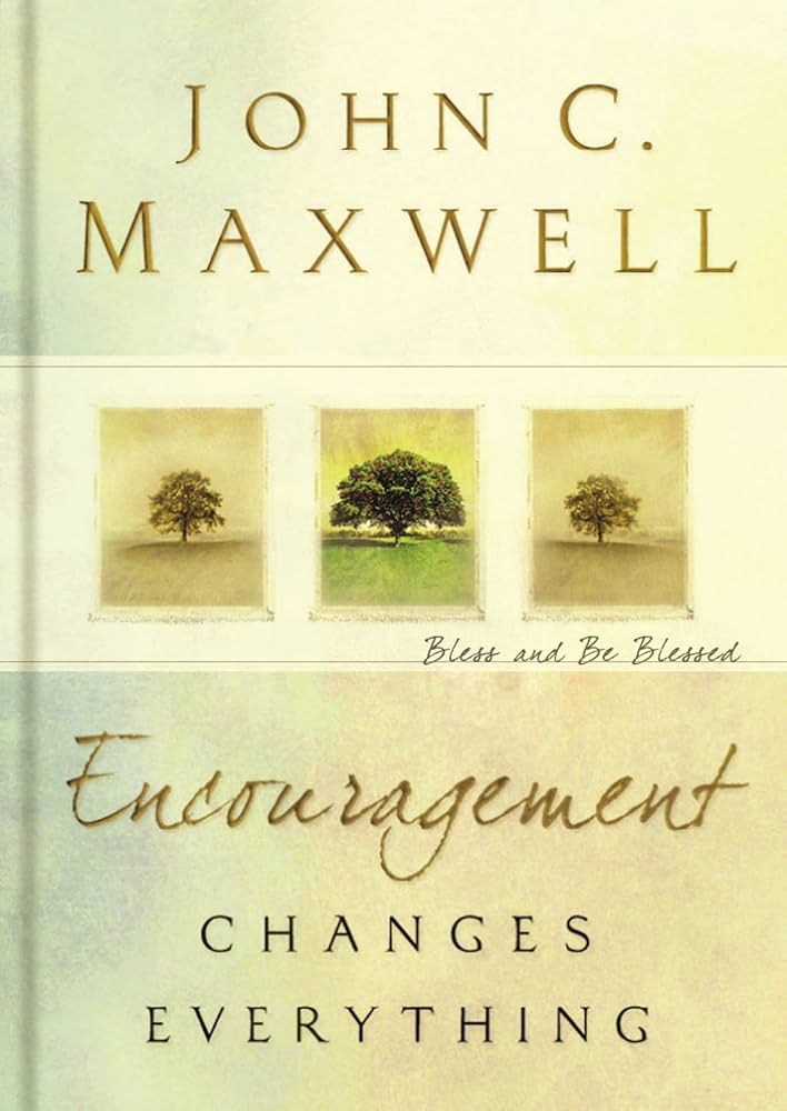 Encouragement Changes Everything book by John C. Maxwell