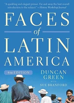 Faces of Latin America book by Duncan Green