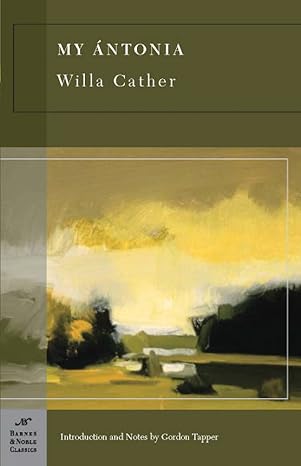 My Antonia Novel by Willa Cather