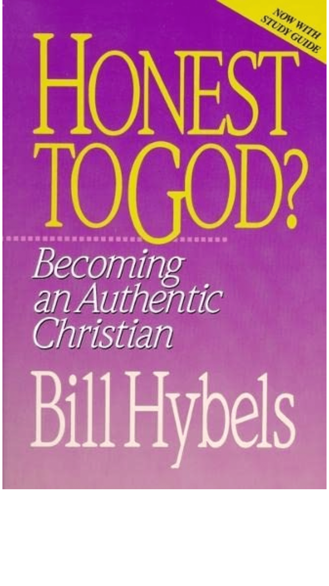 Honest to God? : Becoming an Authentic Christian