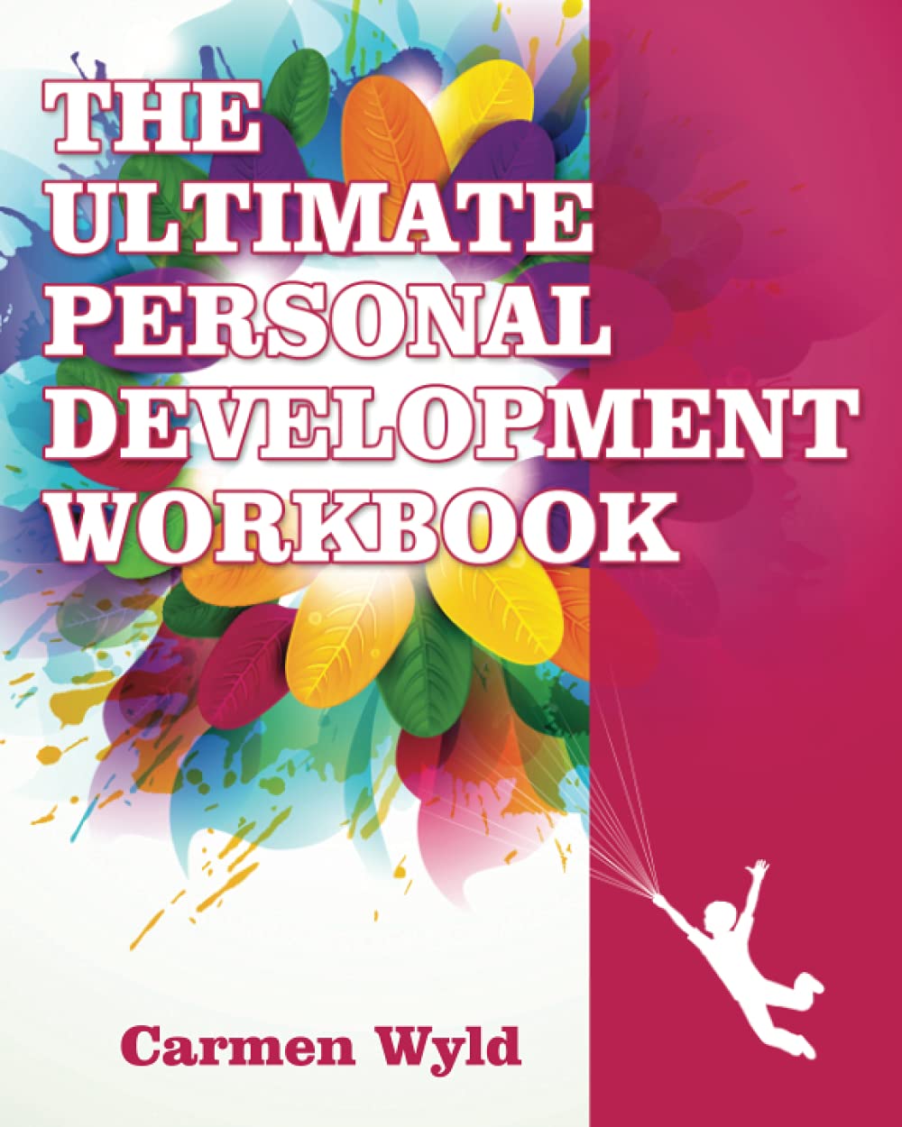 The Ultimate Personal Development Workbook