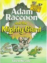 Adam Raccoon and the Mighty Giant : Parables for Kids