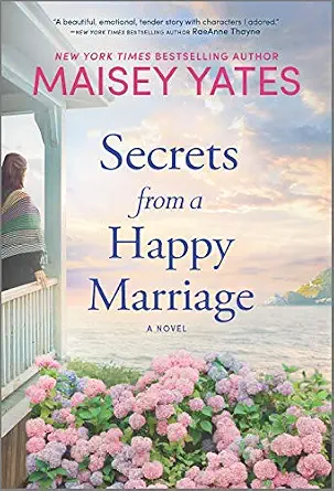 Secrets from a Happy Marriage Book By Maisey Yates