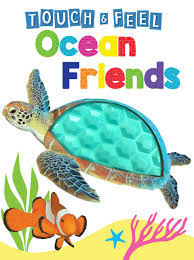 Ocean Friends - Touch and Feel Book (Board Book)