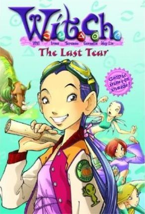 W.I.T.C.H. Chapter Books #5: The Last Tear