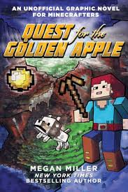 An Unofficial Graphic Novel for Minecrafters #1: Quest for the Golden Apple book by Megan Miller