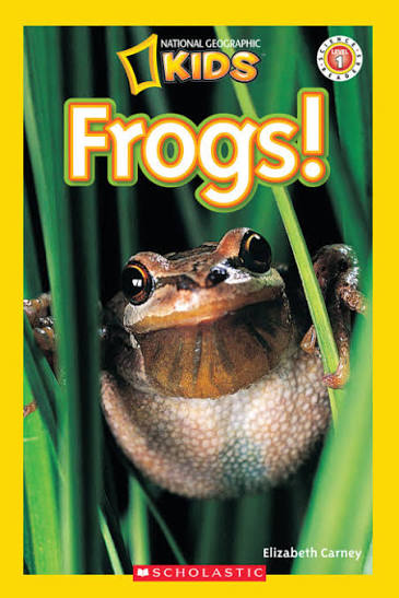 National Geographic Kids Readers: Frogs! Book By Elizabeth Carney