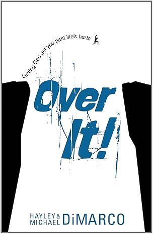 Over It: Letting God Get You Past Life's Hurts book by Hayley DiMarco