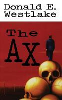 The Ax by Donald E. Westlake
