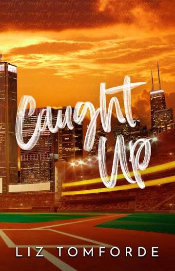 Windy City #3: Caught Up book by Liz Tomforde