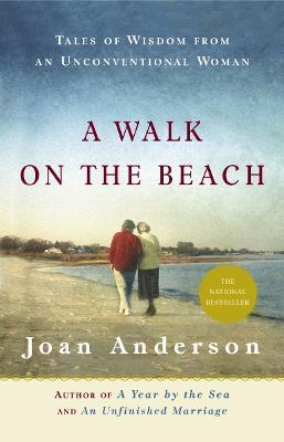 A Walk on the Beach : Tales of Wisdom From an Unconventional Woman