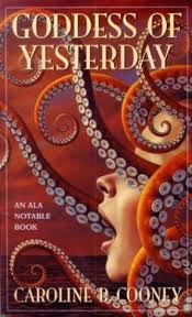 Goddess of Yesterday book by Caroline B. Cooney