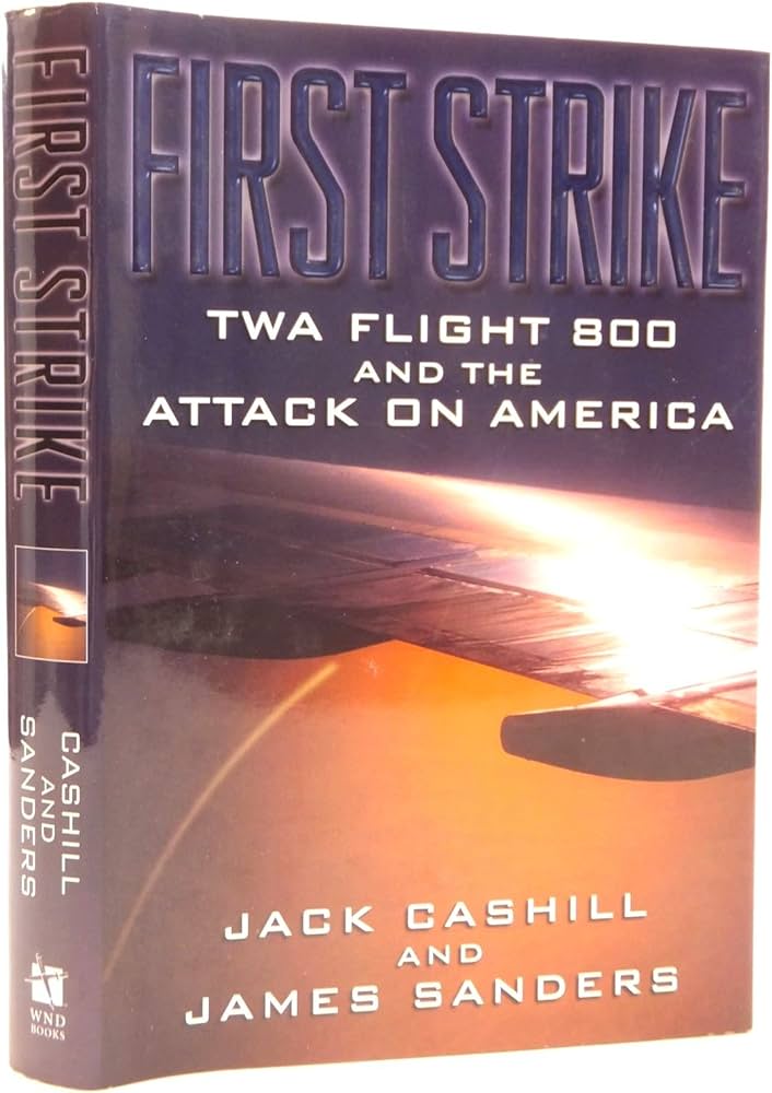 First Strike: Twa Flight 800 and the Attack on America