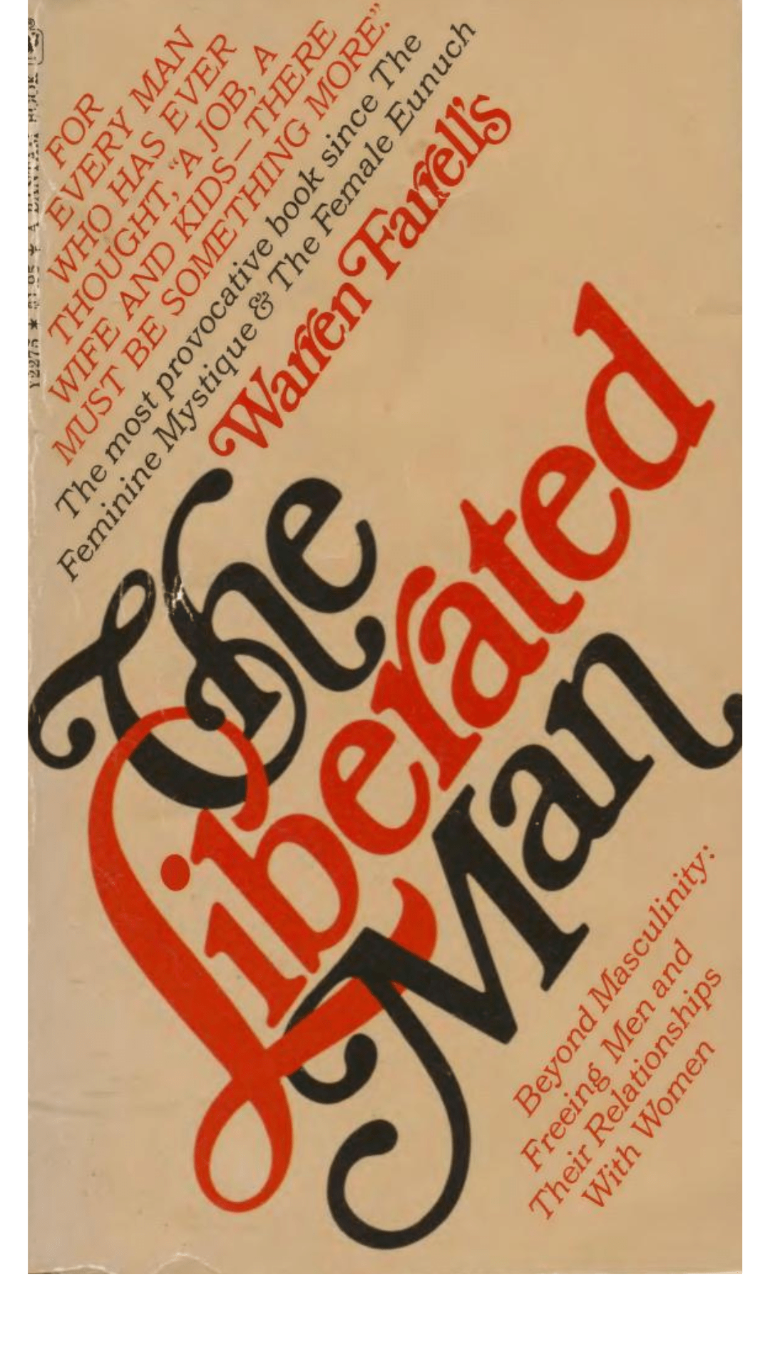 The liberated man: beyond masculinity;: Freeing men and their relationships with women