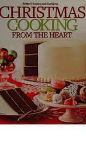 Christmas Cooking From The Heart: Celebrating Our World