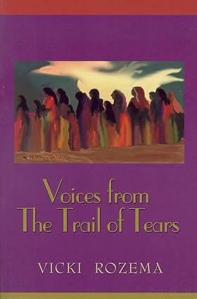 Voices From the Trail of Tears Book By Vicki Rozema