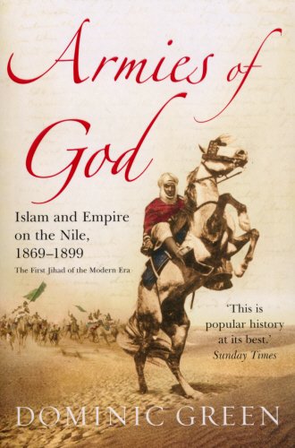 Armies of God: Islam and Empire on the Nile, 1869-1899 book by Dominic Green