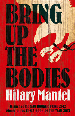Bring Up the Bodies book by Hilary Mantel