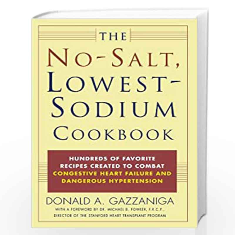 The No-Salt, Lowest-Sodium Cookbook