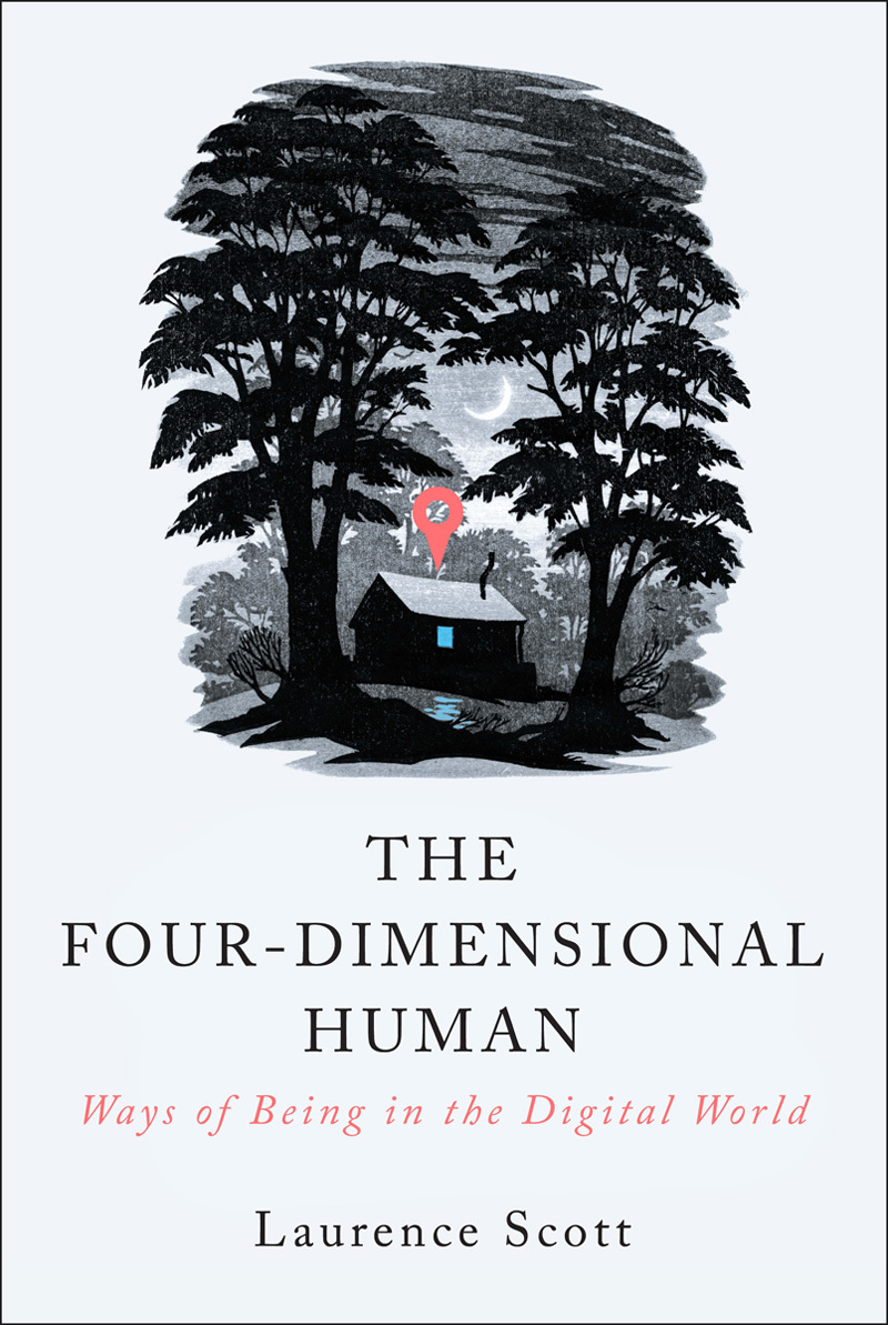 The Four-Dimensional Human book by Laurence Scott