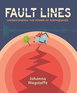 Fault Lines: Understanding the Power of Earthquakes book by Johanna Wagstaffe
