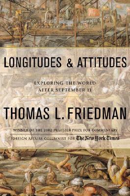Longitudes and Attitudes : Exploring the World after September 11