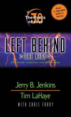 Left Behind # 38; The Perils Of Love; Breaking Through The Darkness
