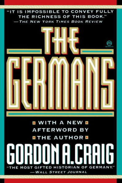 The Germans by Gordon A. Craig