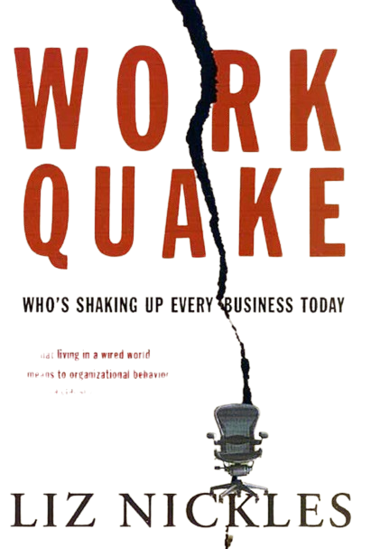 Work Quake: Who's Shaking Up Every Business Today