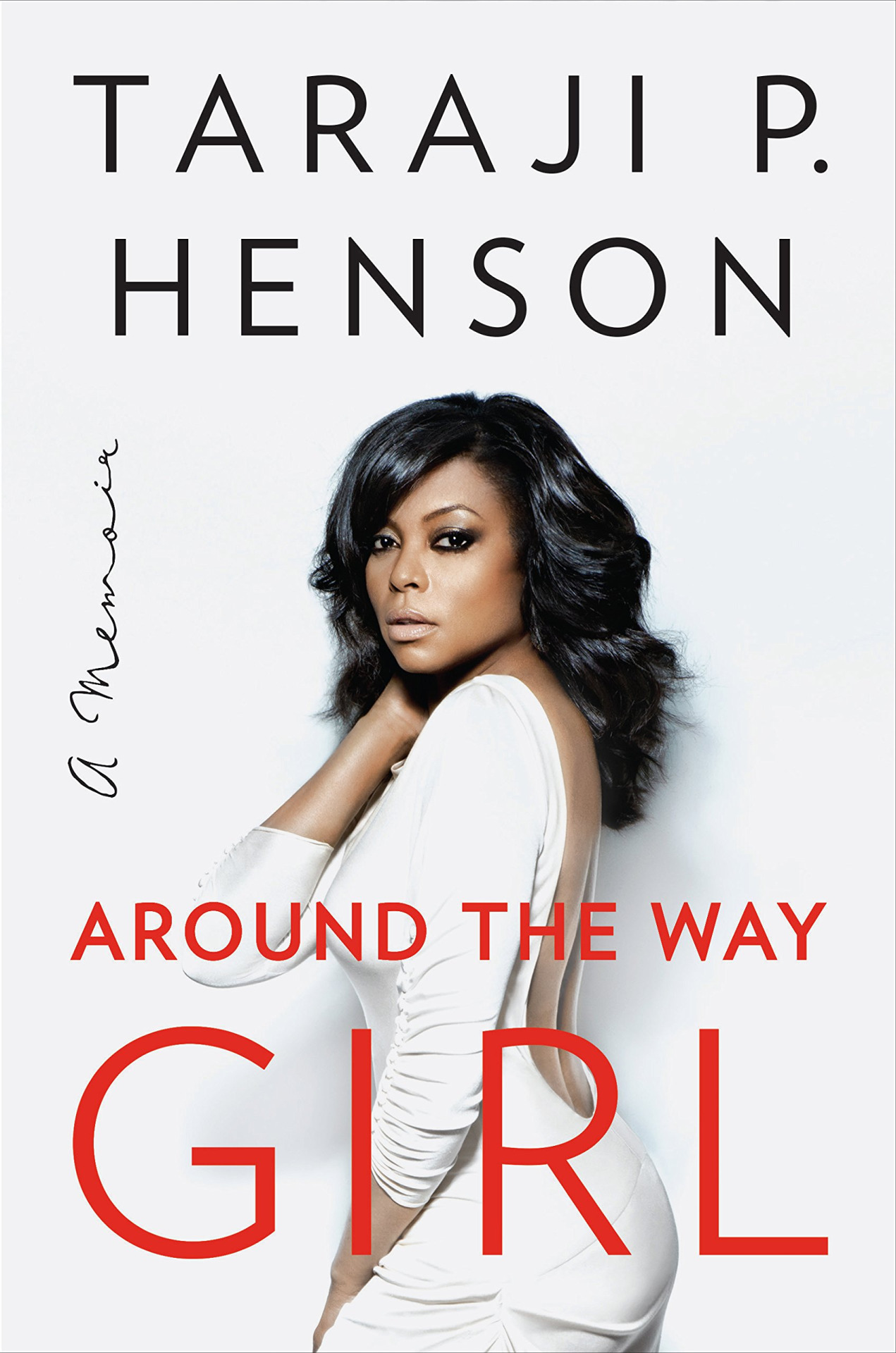 Around the Way Girl by Taraji P. Henson