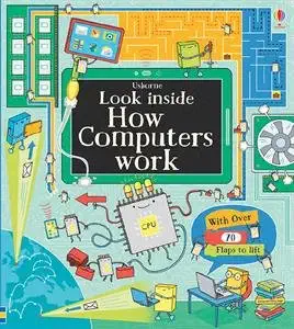 Look Inside: How Computers Work Book By Alex Frith