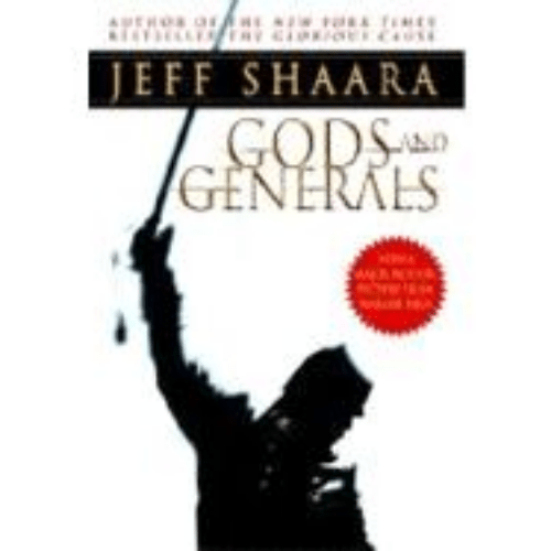 Gods and Generals : A Novel of the Civil War