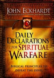 Daily Declarations for Spiritual Warfare book by John Eckhardt
