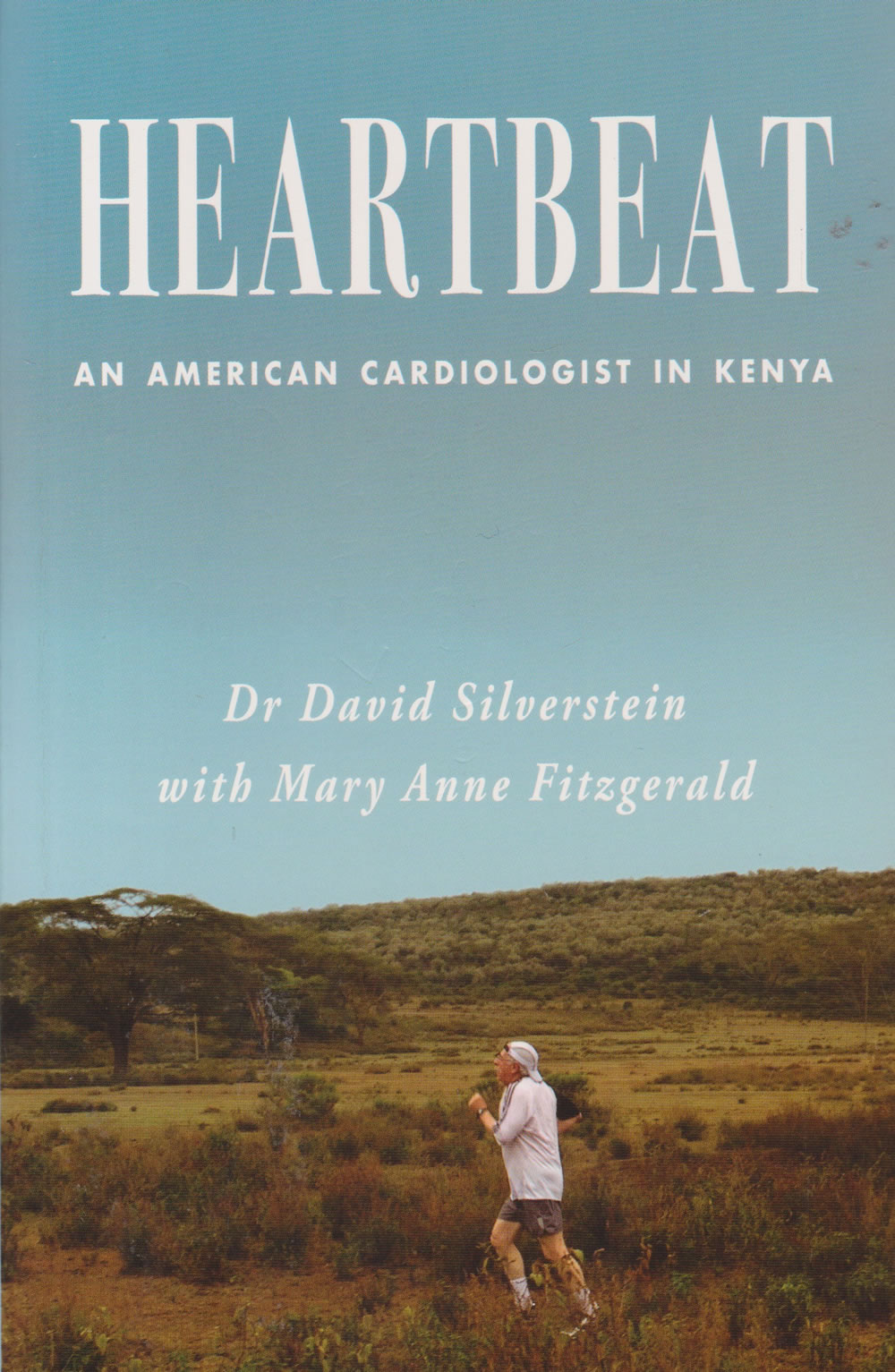 Heartbeat: An American Cardiologist In Kenya book by David Silverstein